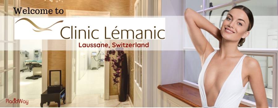 Plastic Surgery and Skin Care in Laussane, Switzerland